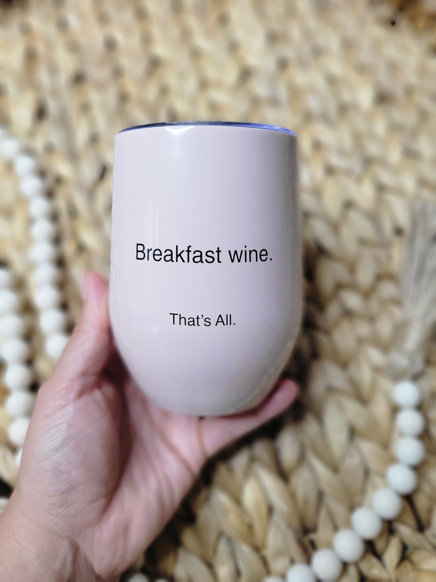 Wine tumbler - breakfast wine 12 oz